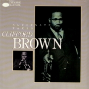 Clifford Brown: Alternate Takes