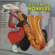 Atlantic Honkers: Rhythm & Blues Sax Anthology