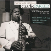 Charlie Parker: The Complete Live Performances On Savoy